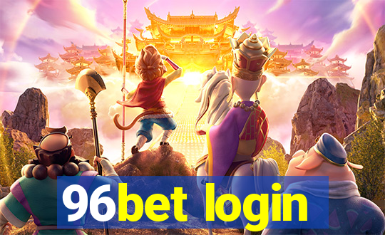 96bet login